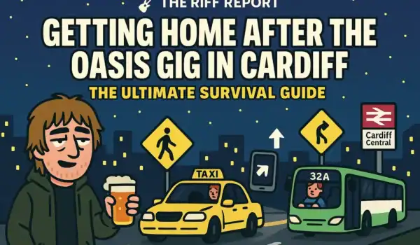 🎤 GETTING HOME AFTER THE OASIS GIG IN CARDIFF – THE ULTIMATE SURVIVAL GUIDE 🚖🏃‍♂️🌃