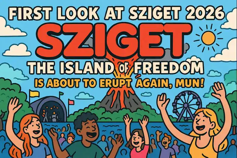 🎪🔥 FIRST LOOK AT SZIGET 2026 — THE ISLAND OF FREEDOM IS ABOUT TO ERUPT AGAIN, MUN! 🔥🎪