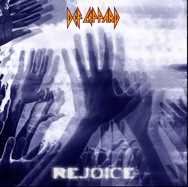 Def Leppard album cover showing a sea of raised hands at a concert with the word 'REJOICE' and the band logo at the top (re‑issue theme).