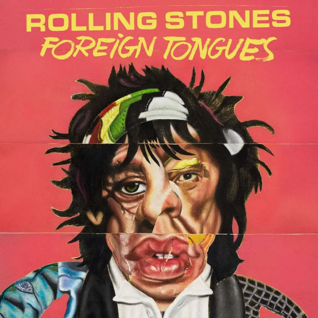 Album cover for Rolling Stones' 'Foreign Tongues' with a red background and a distorted collage of Mick Jagger's face, yellow title text above