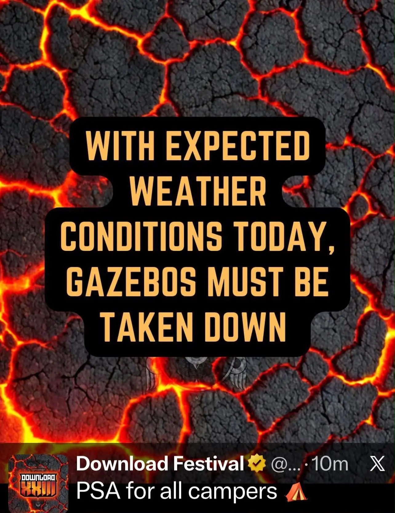 Poster with bold orange text on black rounded panels over a lava-cracked background; message: weather conditions and gazebos must be taken down.