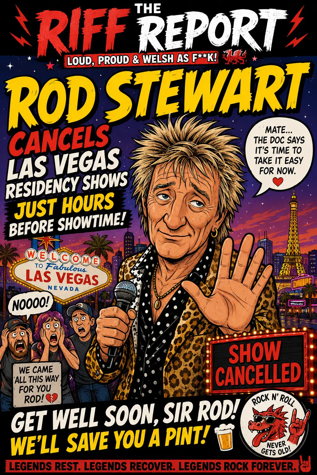 Parody rock poster with Rod Stewart on a neon Las Vegas flyer; bold headlines announce canceled Las Vegas shows and a โShow Cancelledโ sign, crowd reacting in the background, Eiffel Tower, and a speech bubble about taking it easy for now.