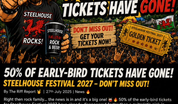 🔥 Half the Early Bird Tickets Are Already Gone! Steelhouse Festival 2027 Is Selling Fast 🤘🏔️