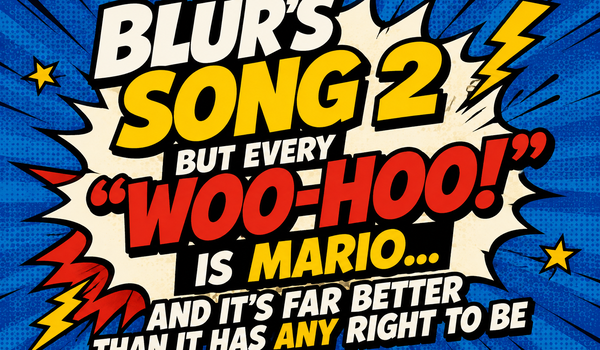 🍄🎸 BLUR’S SONG 2 — BUT EVERY “WOO-HOO!” IS MARIO… AND IT’S INTERNET PERFECTION 😂🔥