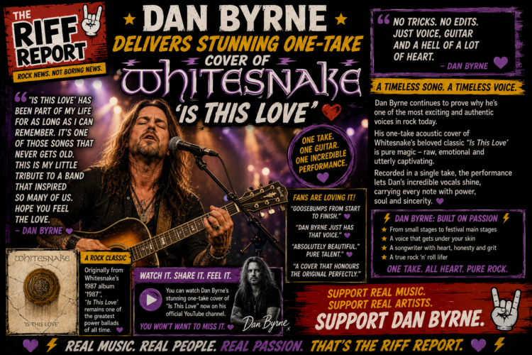 317dd677-684d-4dc9-932a-6cbcf92c76b4 - the Riff Report Blog Poster collage promoting Dan Byrne’s acoustic cover of Whitesnake’s 'Is This Love': photo of Byrne singing with guitar, bold headlines, quotes, and promo panels.