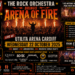 Promotional poster for The Rock Orchestra's Arena of Fire at Utilita Arena Cardiff, Oct 22, 2025, featuring a fiery stage and conductor with an orchestra.