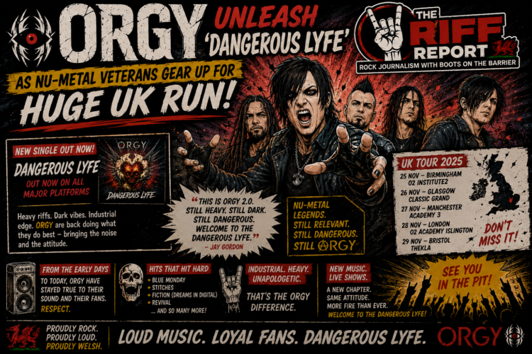 E099f1bc-ced0-4c90-8d74-831c49e46654 - the Riff Report Blog Poster for band ORGY promoting 'Unleash Dangerous Lyfe' with band members reaching toward the viewer and bold headlines about a UK run and new single 'Dangerous Lyfe'. Also shows tour dates and promotional sections on a dark, comic-book style background.